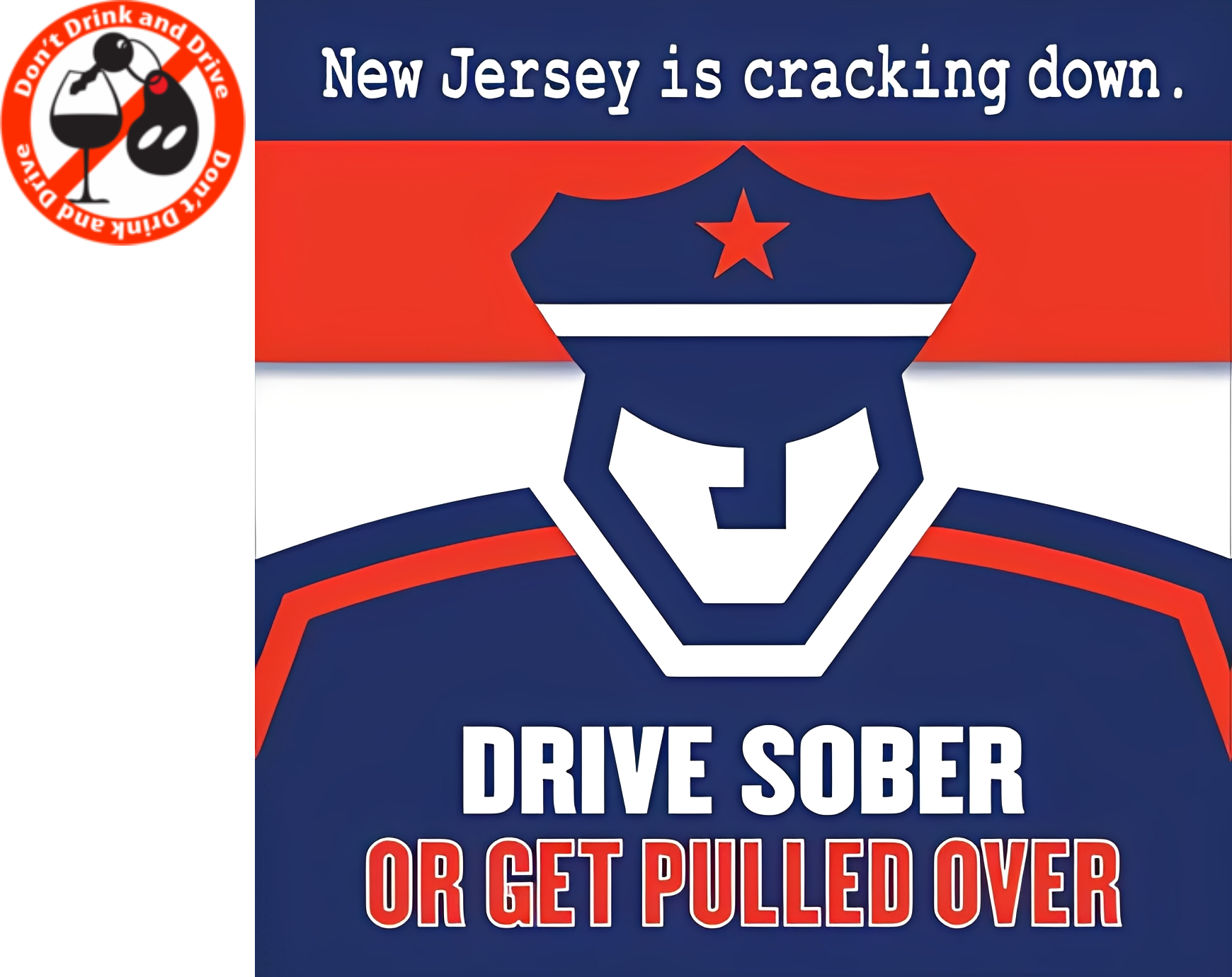 Poster with a logo and text that reads "New Jersey is cracking down, drive sober or get pulled over"